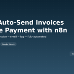 Auto-Send Invoices on Stripe Payment with n8n & Gmail