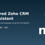 How to Build an AI-Powered Zoho CRM Lead Assistant with n8n and OpenAI