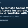 How to Automate Social Media Posting Across Instagram, Facebook & YouTube with n8n